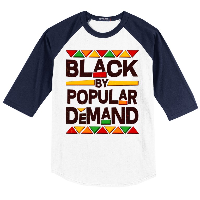 Black By Popular Demand Black Lives Matter History Baseball Sleeve Shirt