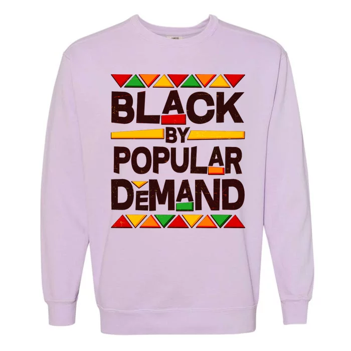 Black By Popular Demand Black Lives Matter History Garment-Dyed Sweatshirt