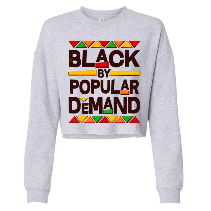 Black By Popular Demand Black Lives Matter History Cropped Pullover Crew