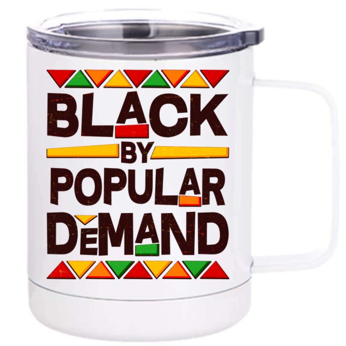 Black By Popular Demand Black Lives Matter History Front & Back 12oz Stainless Steel Tumbler Cup