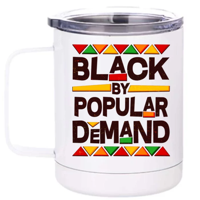 Black By Popular Demand Black Lives Matter History Front & Back 12oz Stainless Steel Tumbler Cup