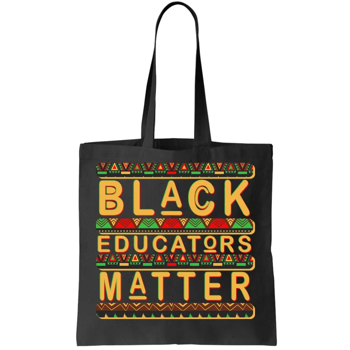 Black Educators Matters Tote Bag