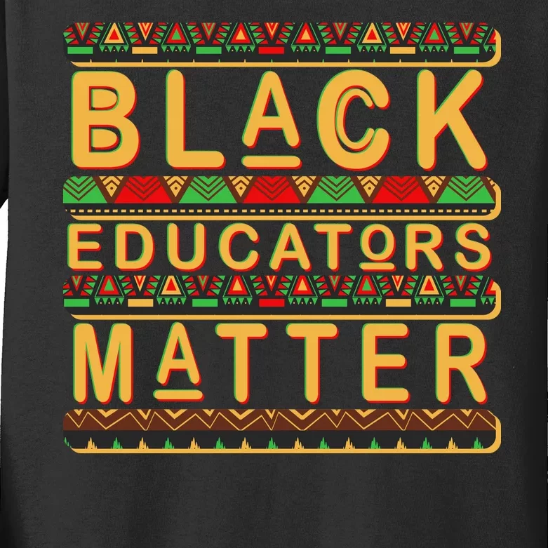 Black Educators Matters Kids Long Sleeve Shirt