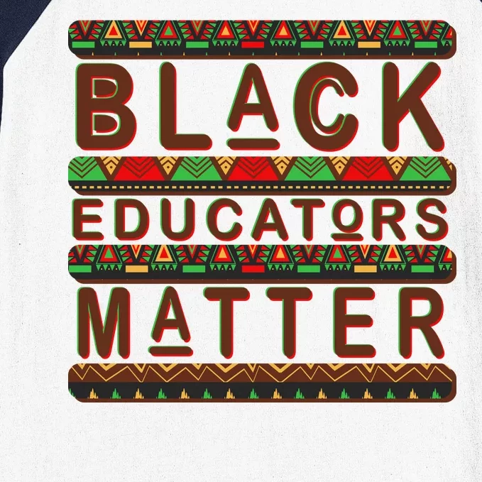 Black Educators Matters Baseball Sleeve Shirt