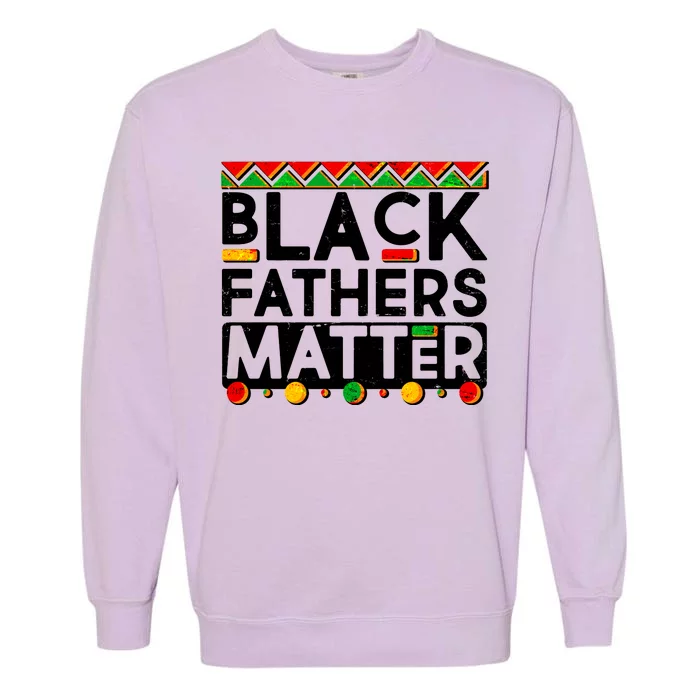 Black Fathers Matter Traditional Colors Garment-Dyed Sweatshirt