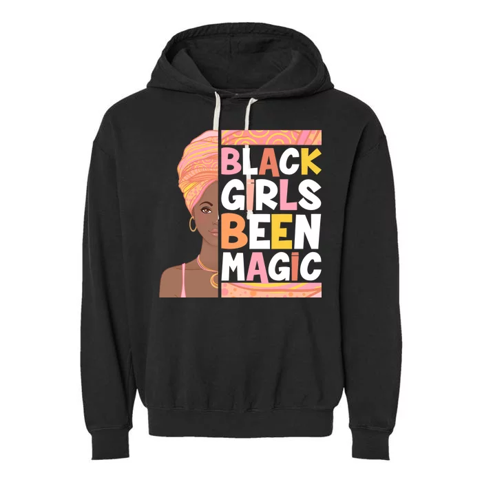 Black Girls Been Magic Garment-Dyed Fleece Hoodie