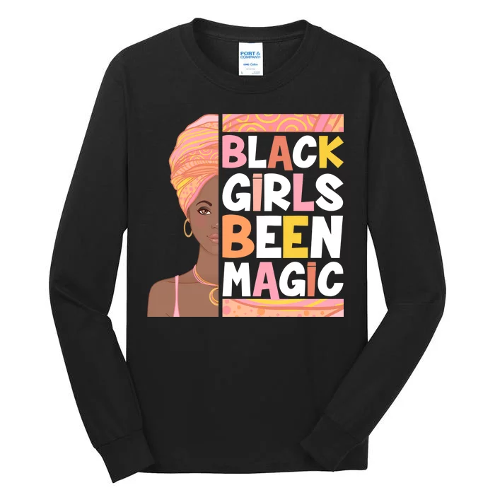 Black Girls Been Magic Tall Long Sleeve T-Shirt