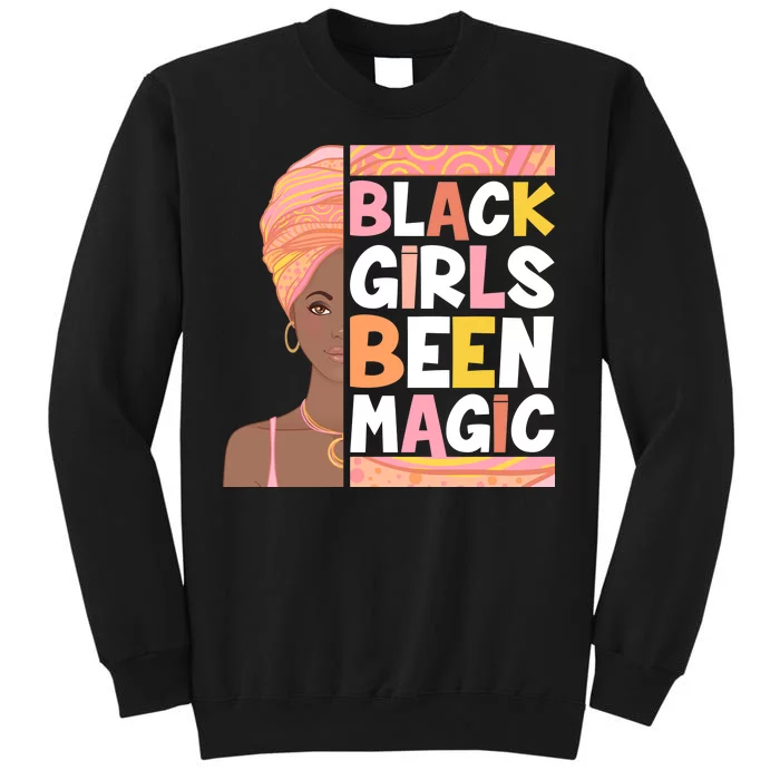 Black Girls Been Magic Tall Sweatshirt