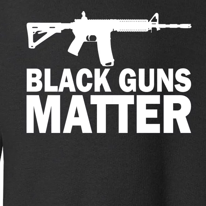 Black Guns Matter AR-15 Toddler Sweatshirt