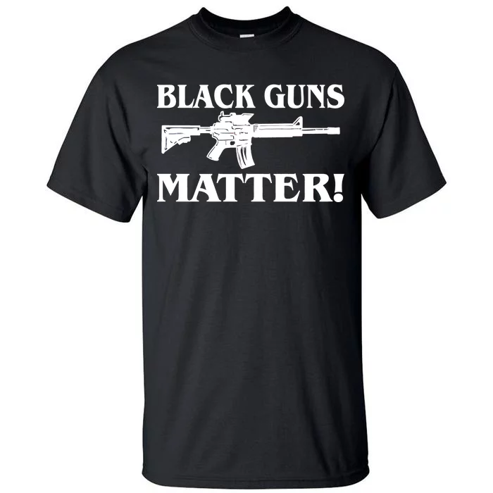 Black Guns Matter AR-15 2nd Amendment Tall T-Shirt