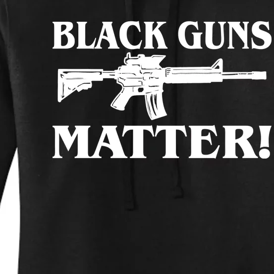 Black Guns Matter AR-15 2nd Amendment Women's Pullover Hoodie