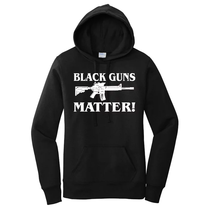 Black Guns Matter AR-15 2nd Amendment Women's Pullover Hoodie