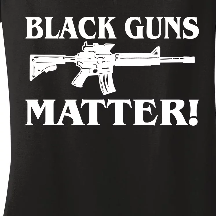 Black Guns Matter AR-15 2nd Amendment Women's V-Neck T-Shirt