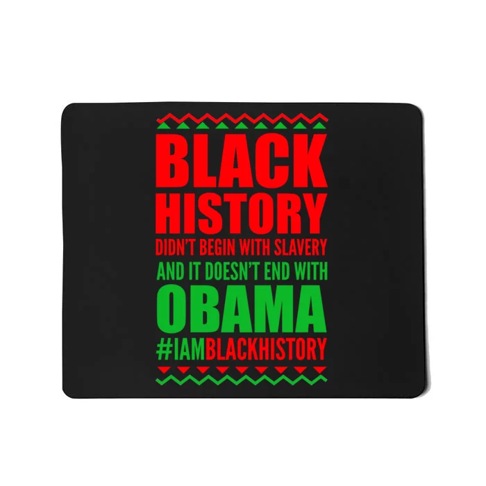 Black History Doesn't End With Obama Mousepad