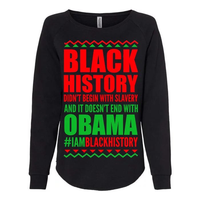 Black History Doesn't End With Obama Womens California Wash Sweatshirt