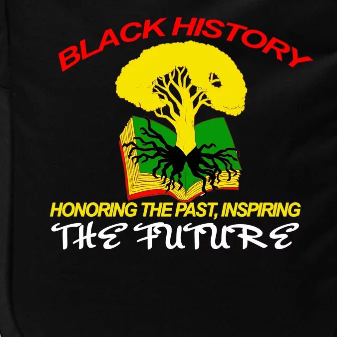 Black History Honoring The Past Inspiring The Future Impact Tech Backpack