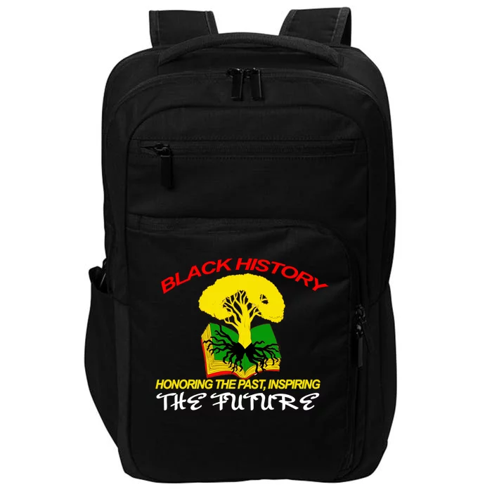 Black History Honoring The Past Inspiring The Future Impact Tech Backpack