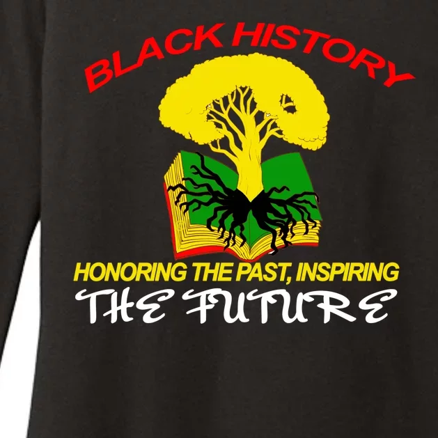 Black History Honoring The Past Inspiring The Future Womens CVC Long Sleeve Shirt