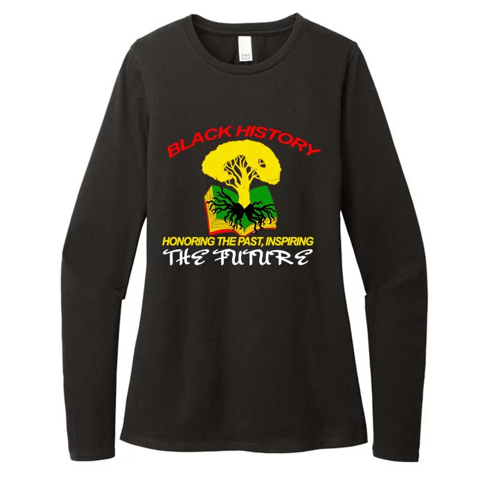 Black History Honoring The Past Inspiring The Future Womens CVC Long Sleeve Shirt