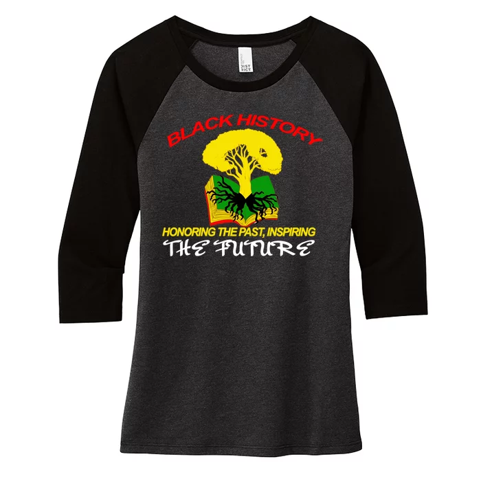 Black History Honoring The Past Inspiring The Future Women's Tri-Blend 3/4-Sleeve Raglan Shirt