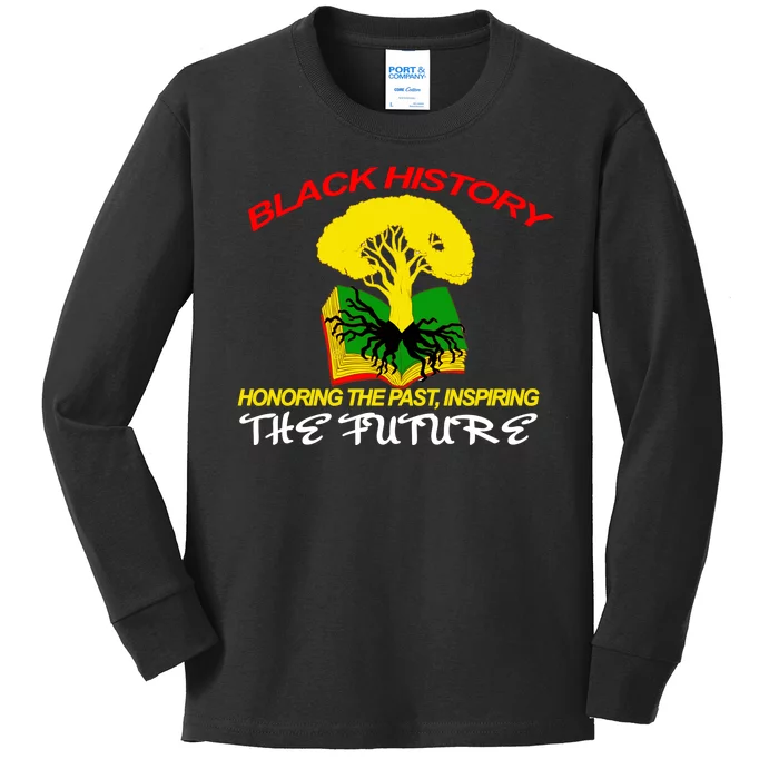 Black History Honoring The Past Inspiring The Future Kids Long Sleeve Shirt