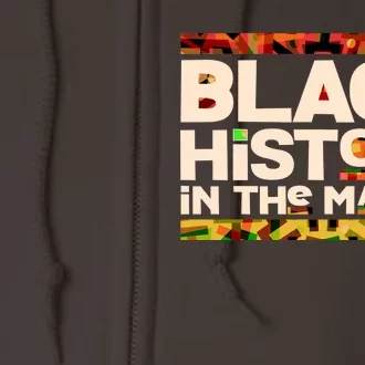 Black History In The Making Full Zip Hoodie