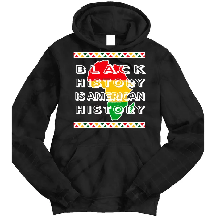 Black History Is American History Tie Dye Hoodie