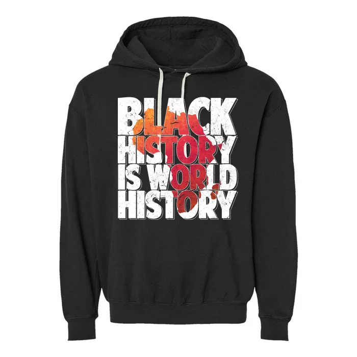 Black History Is World History Garment-Dyed Fleece Hoodie