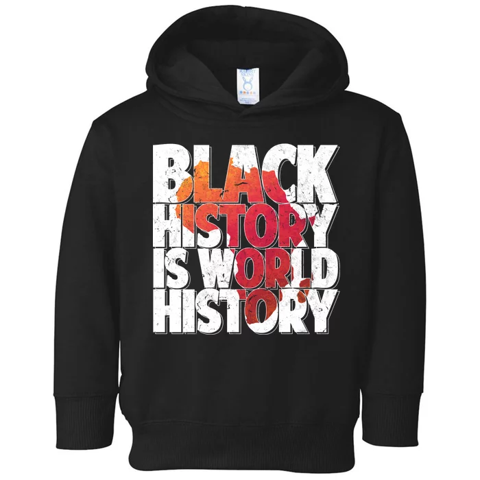 Black History Is World History Toddler Hoodie