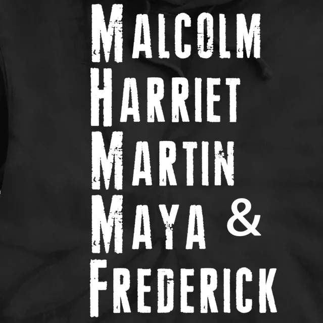 Black History Malcolm Harriet Martin Maya & Frederick Tie Dye Hoodie