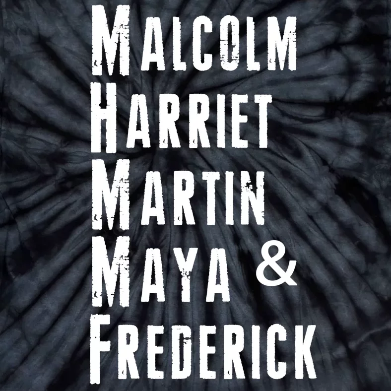 Black History Malcolm Harriet Martin Maya & Frederick Tie-Dye T-Shirt