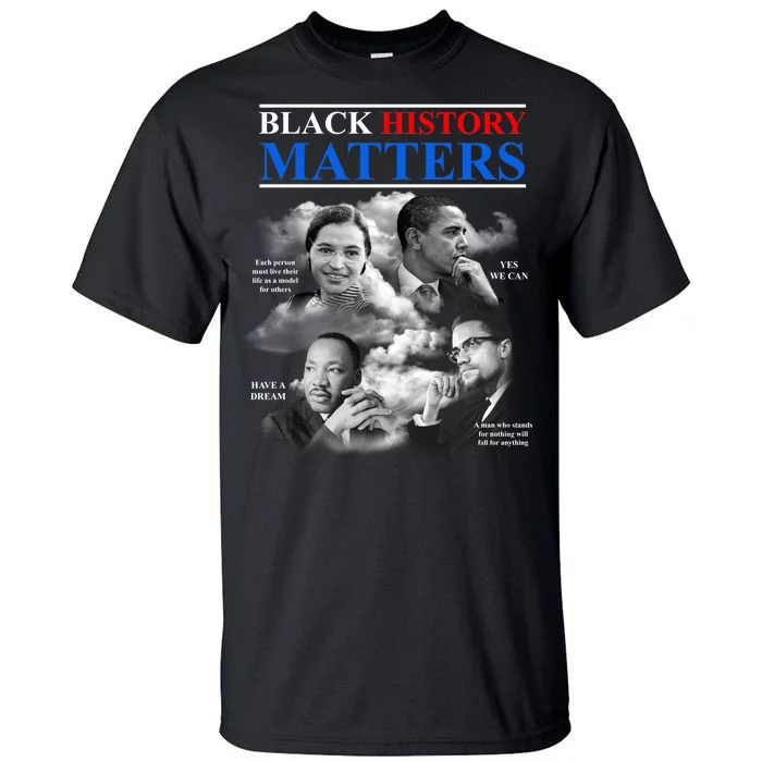 Black History Matters Tall T-Shirt