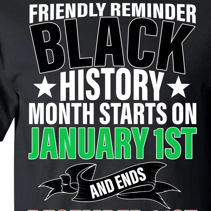 Black History Month All Year Long Tall T-Shirt