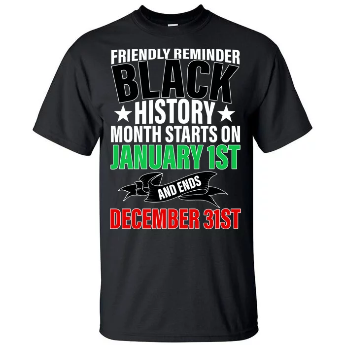 Black History Month All Year Long Tall T-Shirt