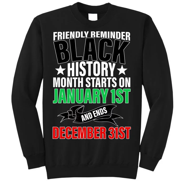 Black History Month All Year Long Tall Sweatshirt