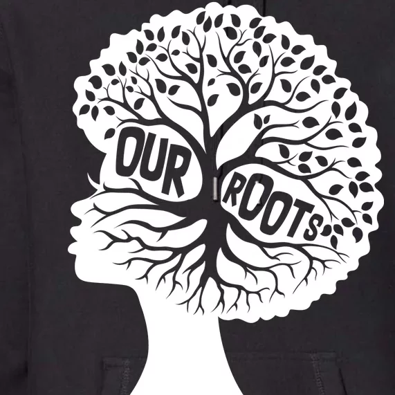 Black History Our Roots Woman Profile Premium Hoodie