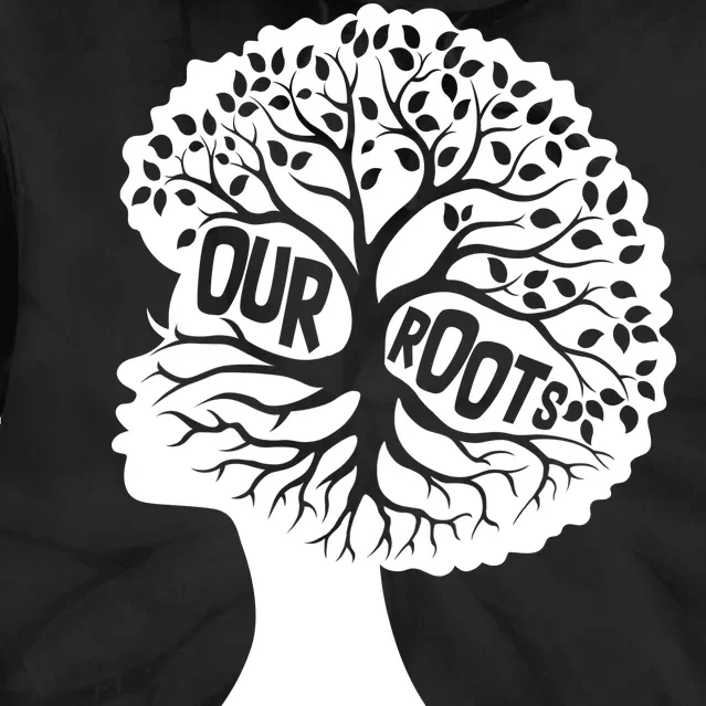 Black History Our Roots Woman Profile Tie Dye Hoodie