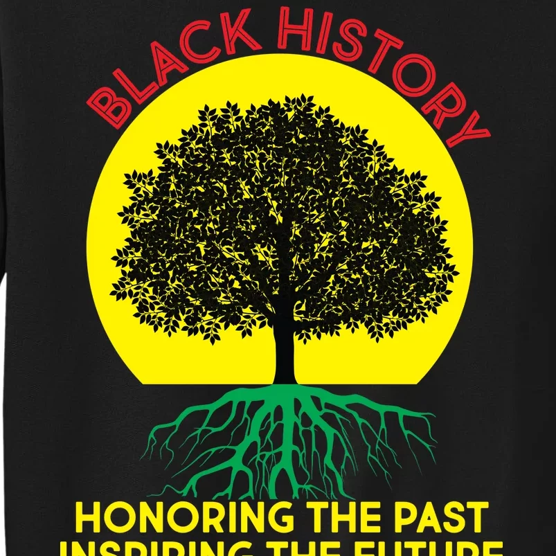 Black History Roots Past and Future Tall Sweatshirt