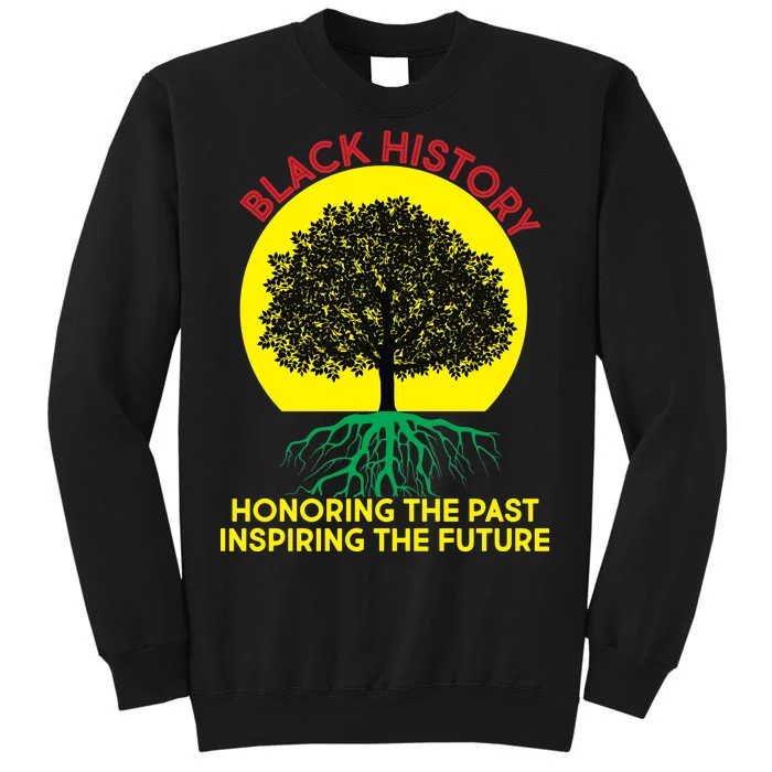 Black History Roots Past and Future Tall Sweatshirt