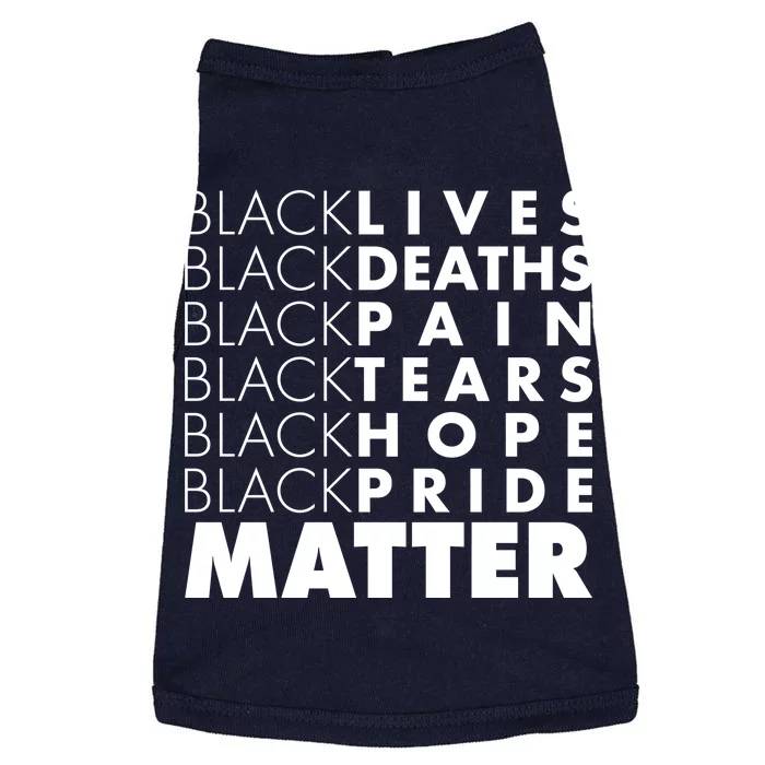 Black Lives Deaths Pain Tears Hope Pride Matter Doggie Tank