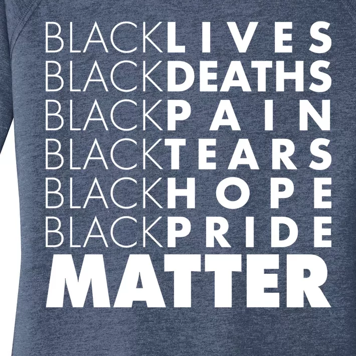 Black Lives Deaths Pain Tears Hope Pride Matter Women's Perfect Tri Tunic Long Sleeve Shirt