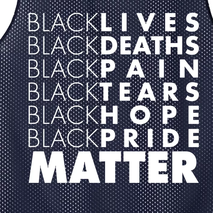 Black Lives Deaths Pain Tears Hope Pride Matter Mesh Reversible Basketball Jersey Tank