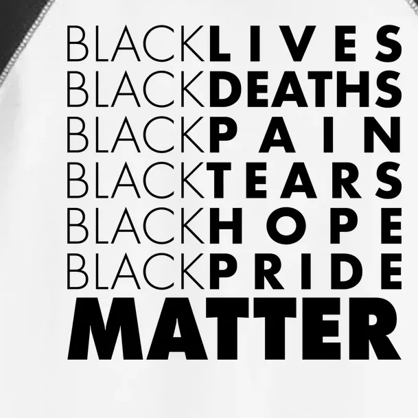 Black Lives Deaths Pain Tears Hope Pride Matter Toddler Fine Jersey T-Shirt