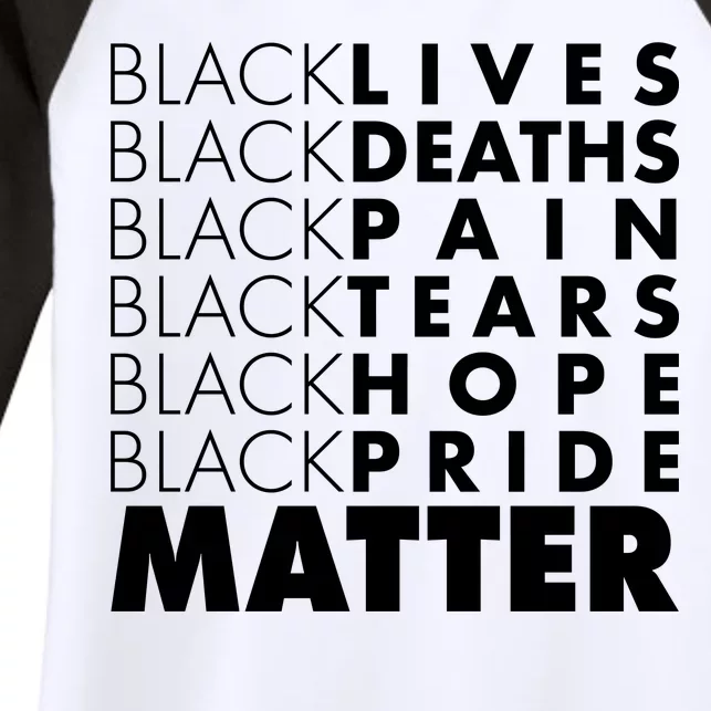 Black Lives Deaths Pain Tears Hope Pride Matter Women's Tri-Blend 3/4-Sleeve Raglan Shirt