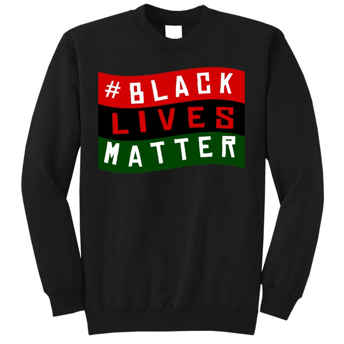 Black Lives Matter African American Flag Tall Sweatshirt