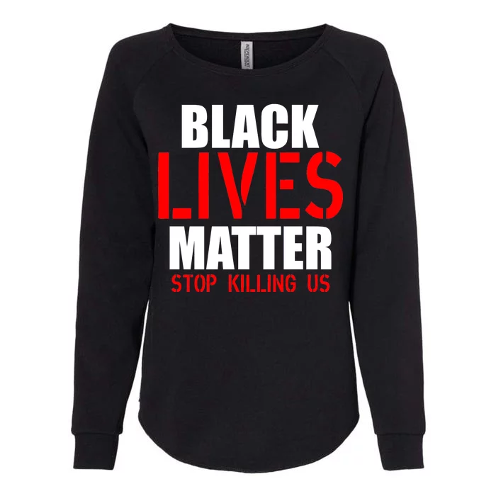 Black Lives Matter Army Stamp Stop Killing Us Womens California Wash Sweatshirt