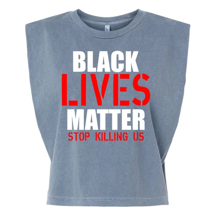 Black Lives Matter Army Stamp Stop Killing Us Garment-Dyed Women's Muscle Tee