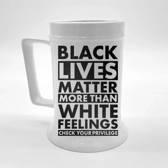 Black Lives Matter More Than White Feelings Front & Back Beer Stein