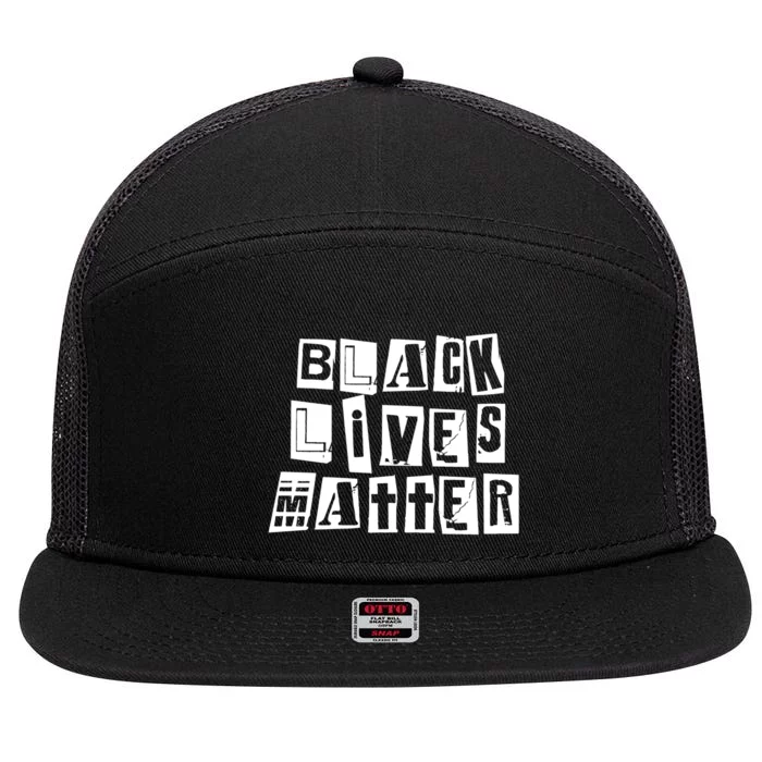 Black Lives Matter Note style 7 Panel Mesh Trucker Snapback Hat