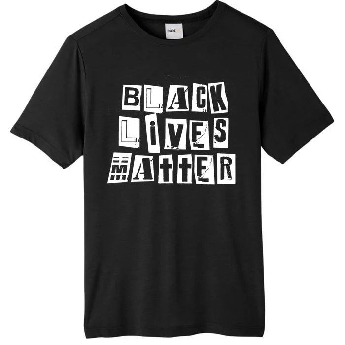 Black Lives Matter Note style ChromaSoft Performance T-Shirt